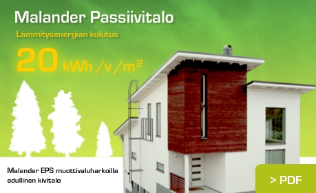 Malander Passiivitalo. Lämmitysenergian kulutus 20 kWh/v/m². Malander EPS-muottivaluharkoilla edullinen kivitalo.